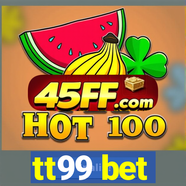 tt99 bet